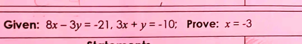 solved-given-8x-3y-21-3x-y-1o-prove-x-3