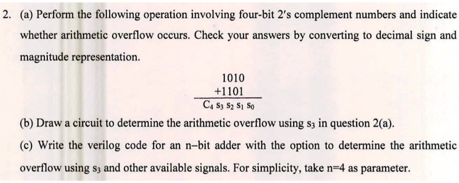 SOLVED: (a) Perform the following operation involving four-bit 2's ...