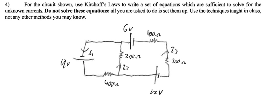 Solved: For The Circuit Shown, Use Kirchoff Laws To Write Set Of 