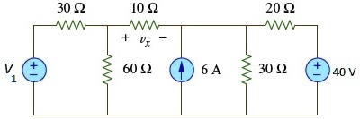 30 ?
10 ?
+ vx -
20 ?
V1
60 ?
6 A
30 ?
40 V