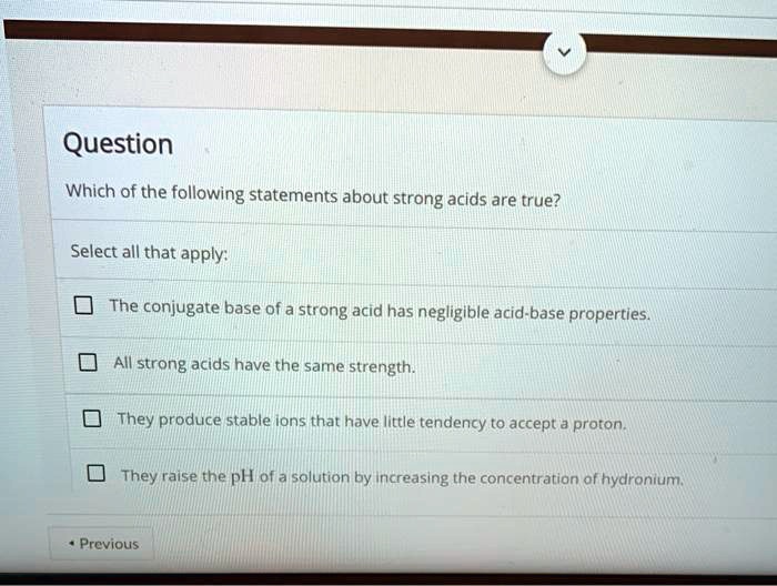 SOLVED: Which of the following statements about strong acids are true - Which Statements Are True About Sterols