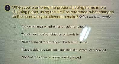 When you're entering the proper shipping name into a...