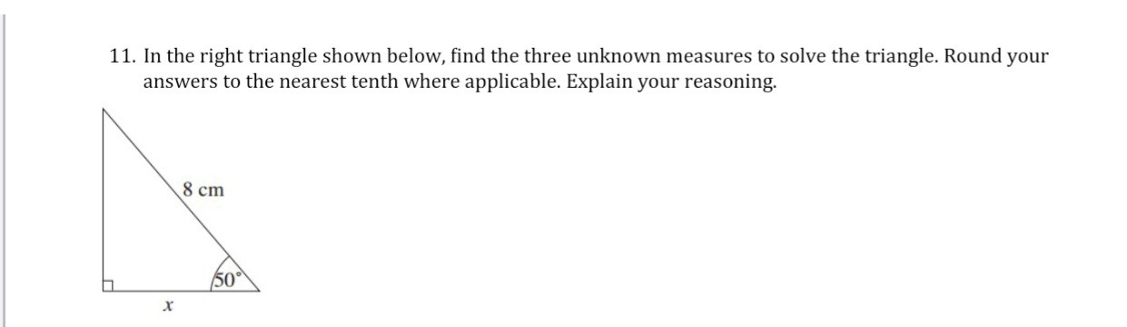 Solved: 11. In The Right Triangle Shown Below, Find The Three Unknown 