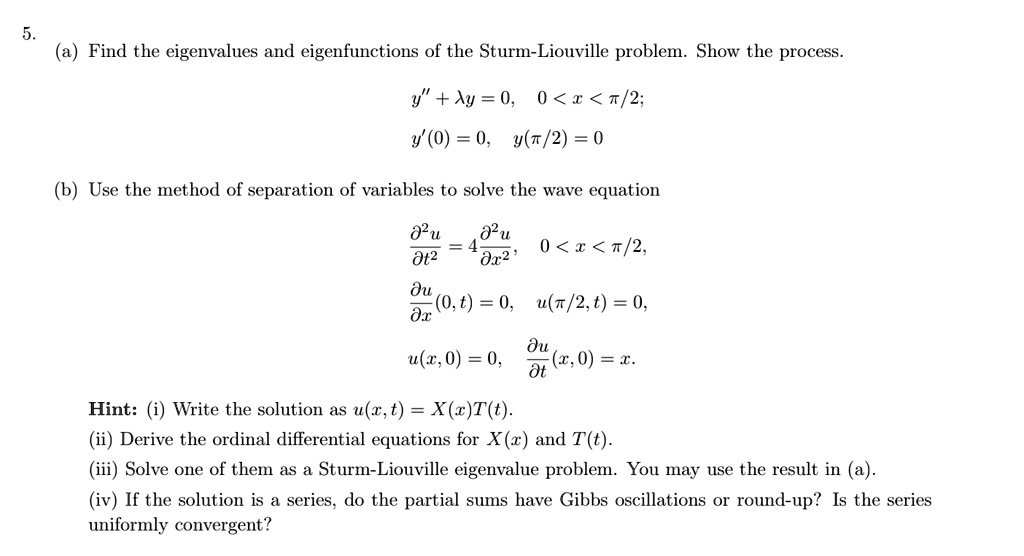 SOLVED: Find The Eigenvalues And Eigenfunctions Of The Sturm-Liouville ...