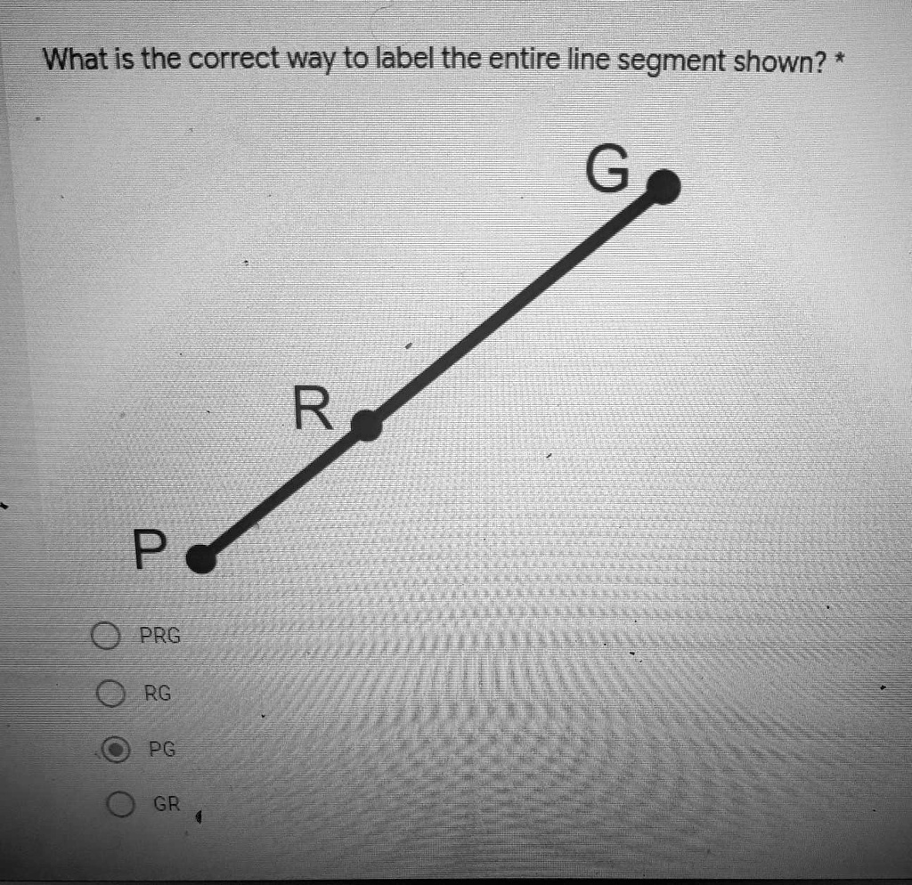 solved-what-is-the-correct-way-to-label-the-entire-line-segment-shown