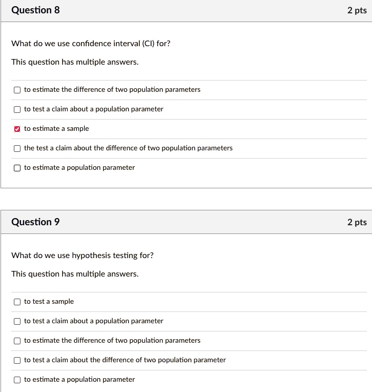 SOLVED: Question 8 2 pts What do we use confidence interval (CI) for ...