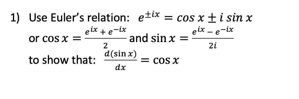 solved-use-euler-s-relation-e-ix-cos-x-i-sin-x-to-show-that