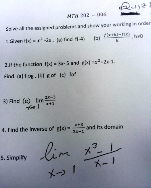 Solved 6jj Mth 2 006 Solve All The Assigned Problems And Show Your Working In Orde A Find F 4 B Gxth 2 Hzo 1 Given Flx X2 2x 2 If The Function Flx