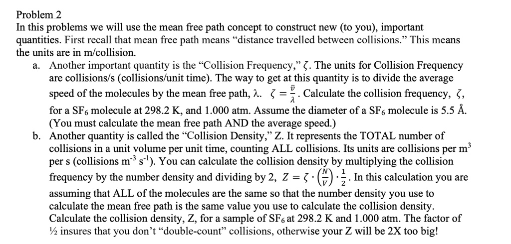 problem 2 in this problems we will use the mean free path concept to ...