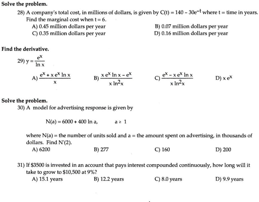 Solved Solve The Problem 28 A Company Total Cost In Millions Of Dollars Is Given By C T 140 30e T Where T Time In Years Find The Marginal Cost When T