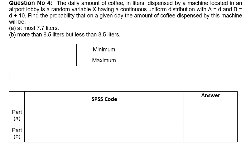SOLVEDQuestion No 4 The daily amount of coffee, in liters; dispensed