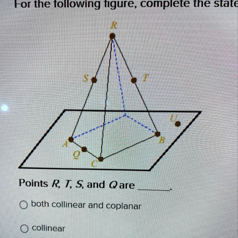 points r t s and q are a collinear b coplanar c neither collinear nor ...