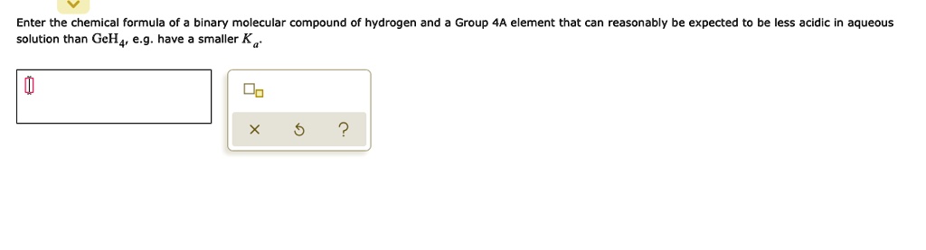 SOLVED: Enter the chemica formula of binary molecular compound of ...