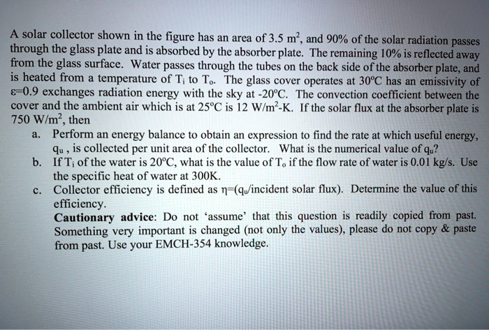 SOLVED: A solar collector shown in the figure has an area of 3.5 m^2 ...