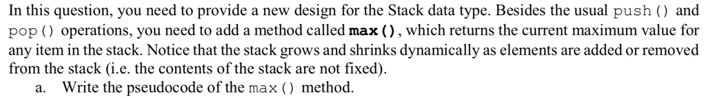 pseudocode please in this question you need to provide a new design for ...