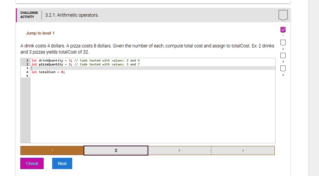 CHALLENGE ACTIVITY 3.2.1: Arithmetic operators. Jump to level 1 A drink ...