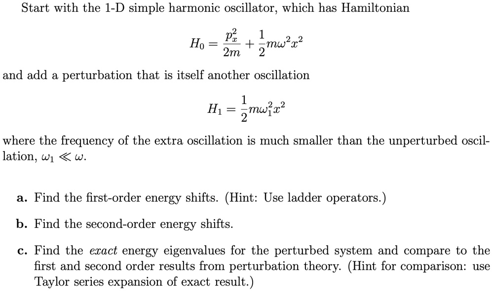 text start with the 1 d simple harmonic oscillator which has ...