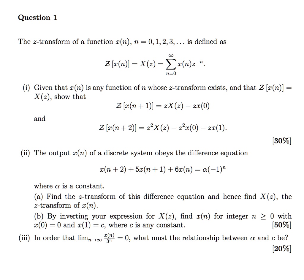 SOLVED:Question 1 The z-transform of a function x(n) , n = 0,1,2,3, is ...