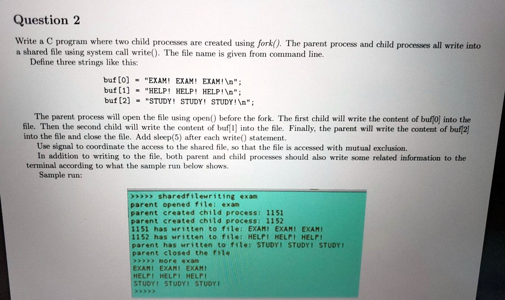 SOLVED Question 2 Write a C program where two child processes are created using fork(). The