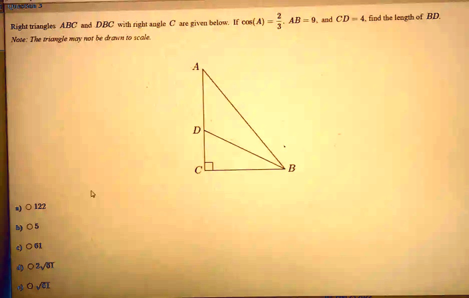 Solved Qsih Are Given Below If Cos A Right Triangles Abc Ad Dbc With Right Angle € Note 9116