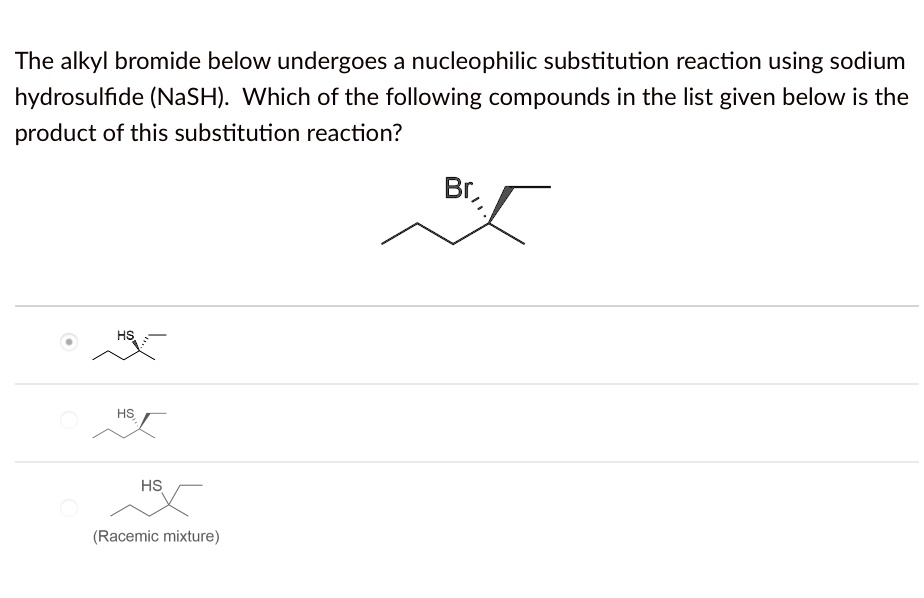 The alkyl bromide below undergoes a nucleophilic substitution reaction ...