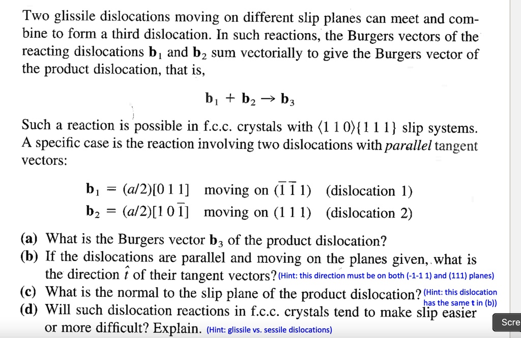 two glissile dislocations moving on different slip planes can meet and ...