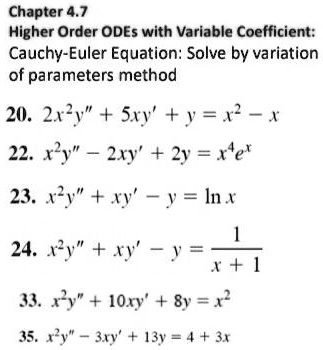 SOLVED: Chapter 4.7 Higher Order ODEs with Variable Coefficient: Cauchy ...