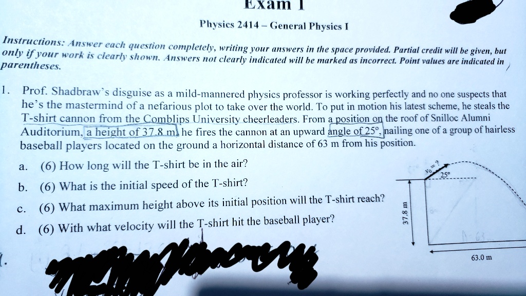 lxam physics 2414  general physics onsyructios answer each question completely writing your answers in the space provided partiat credit will be given but only if vour work is clearly shown 73192