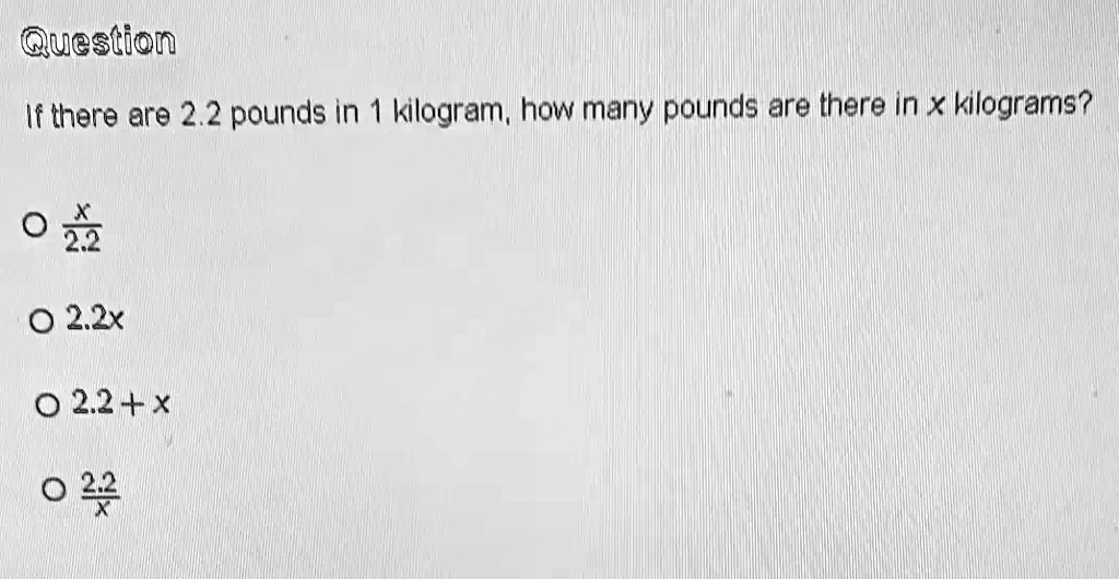 Number of pounds 2024 in a kilogram