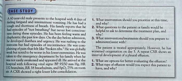Texts: CASE STUDY A 60-year-old male presents to the hospital with 4 ...