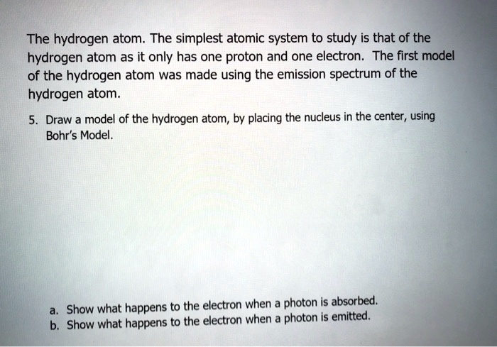 SOLVED: The hydrogen atom: The simplest atomic system to study is that ...