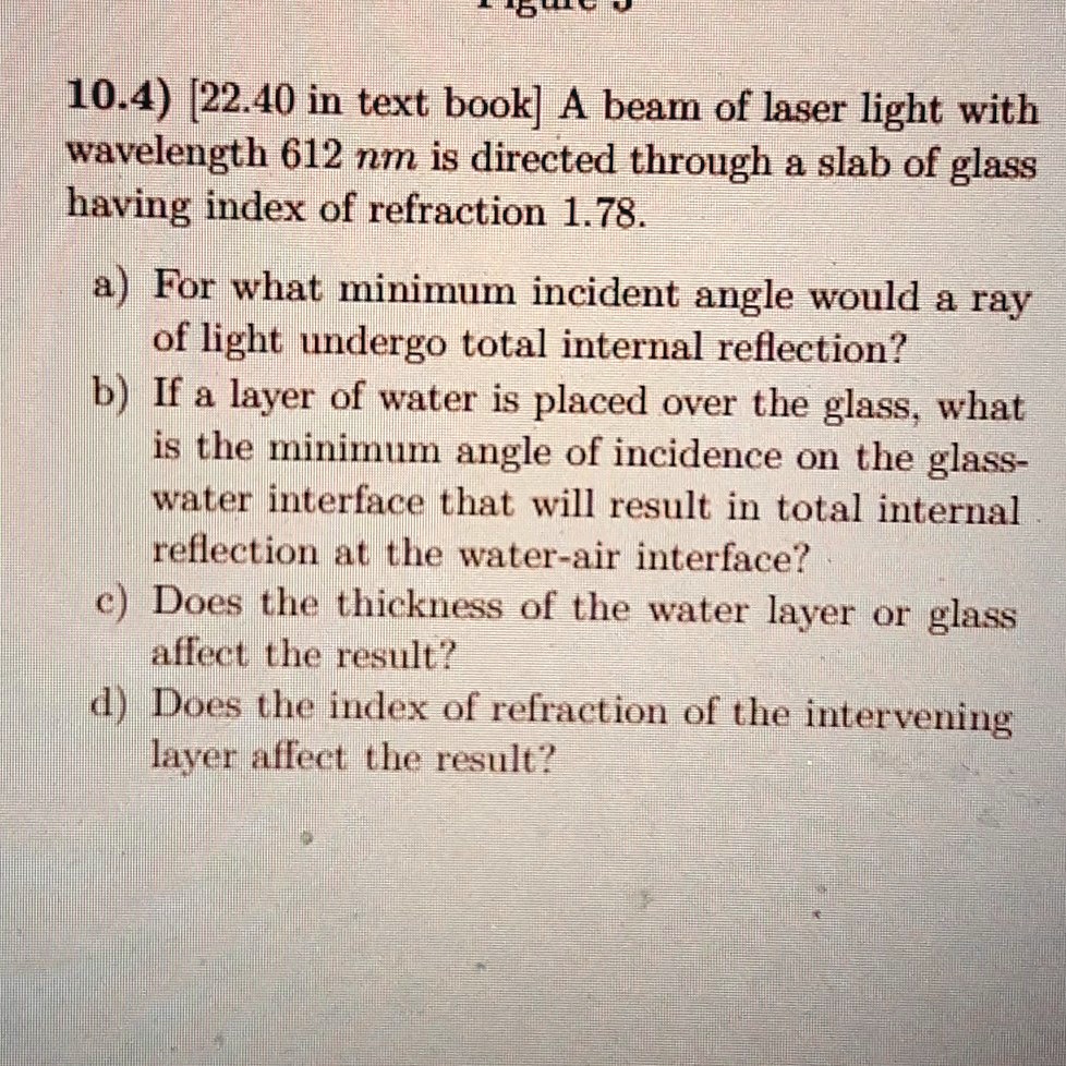 SOLVED: MDler 10.4) [22.40 In Text Book] A Beam Of Laser Light With ...