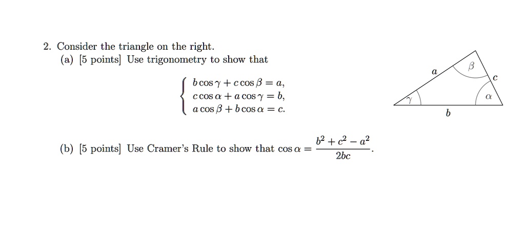 SOLVED: 2. Consider the triangle on the right. (a) [5 points] Use ...