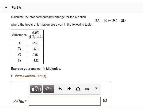 SOLVED: Part A Calculate the standard enthalpy change for the reaction ...