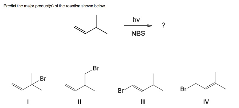 Predict The Major Product(s) Of The Reaction Shown Be… - SolvedLib