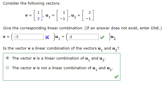 Solved Consider The Following Vectors Ve[3]u[ ]u[ ] Give The Corresponding Linear Combination