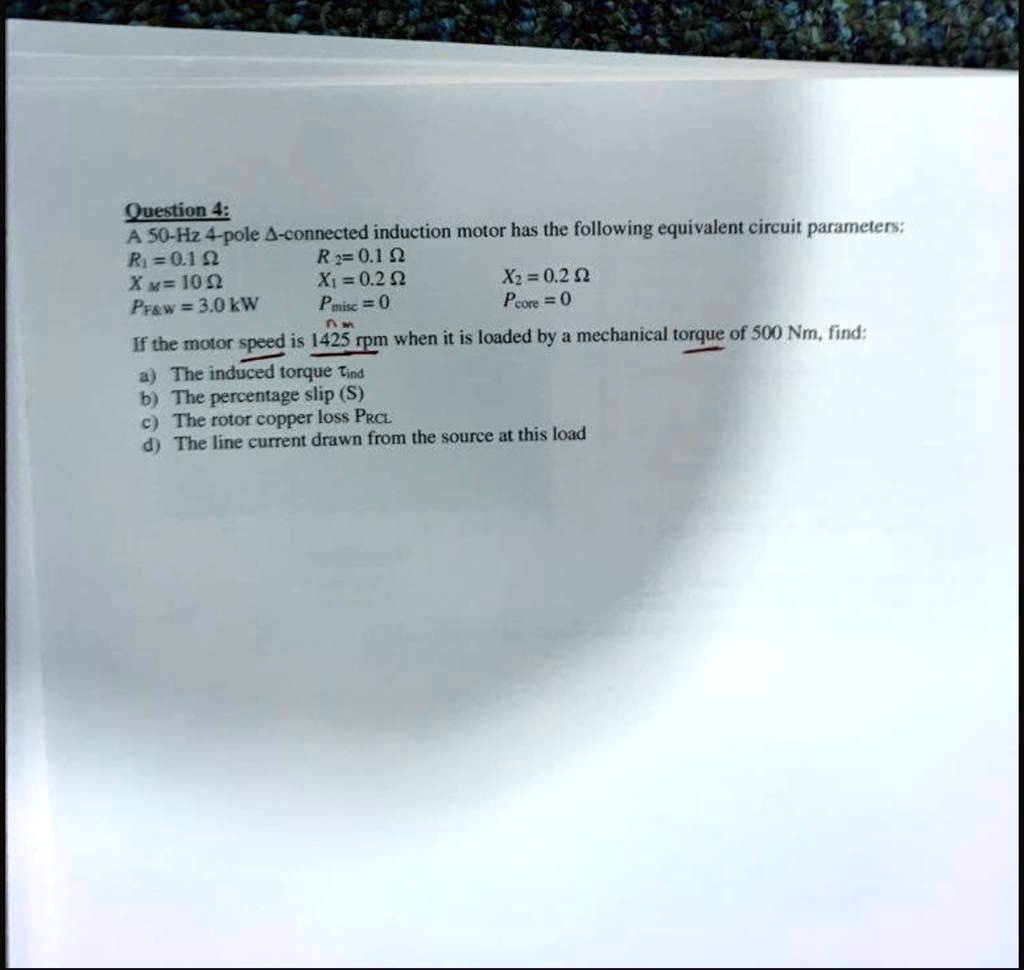 SOLVED: Question 4: A 50-Hz 4-pole Y-connected induction motor has the ...