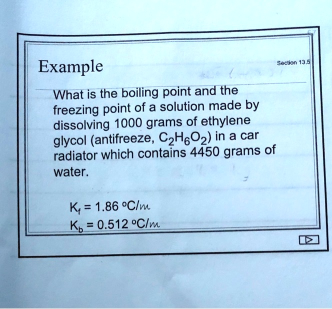 SOLVED Soction 13.5 Example What is the boiling point and the freezing