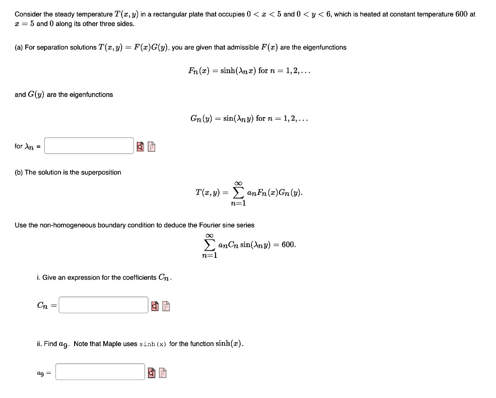 Solved Consider The Steady Temperature T A Y In A Rectangular Plate That Occupies 0 A 5 And 0 Y 6 Which Is Heated At Constant Temperature 600 At