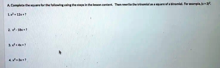 complate the square or tha tollowlr jesson content then rewrlte the trinomlal s a squxre ot x blnomizl for exarle x31 17122 18x 3 4x 43x 00148