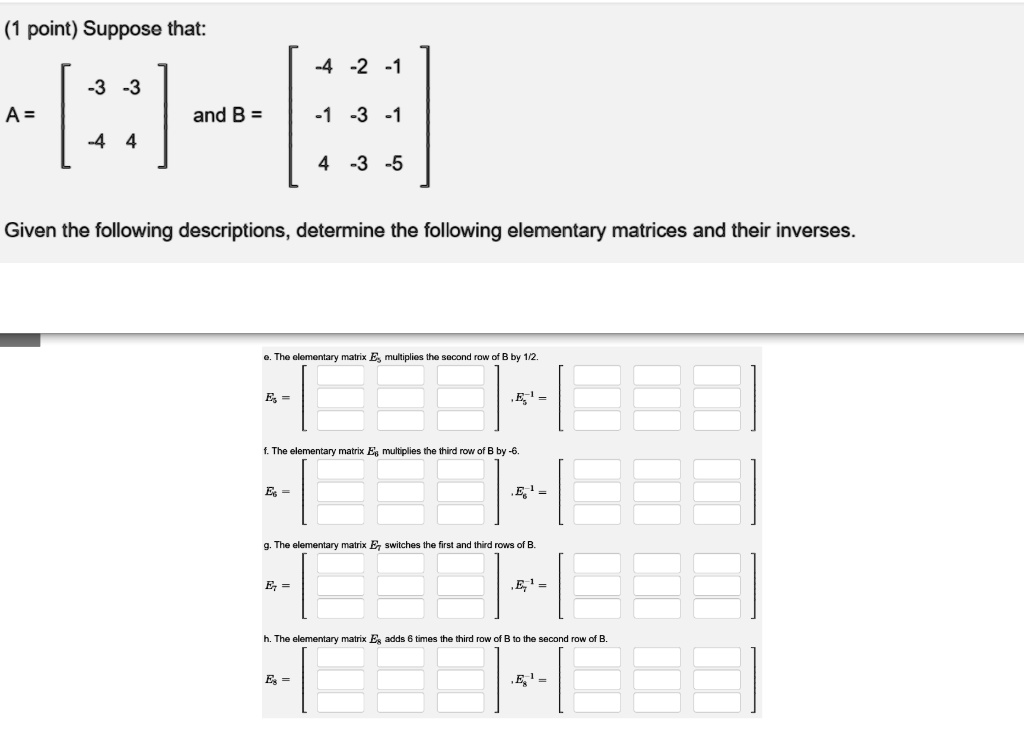 SOLVED: Suppose that: A = and B = Given the following descriptions ...