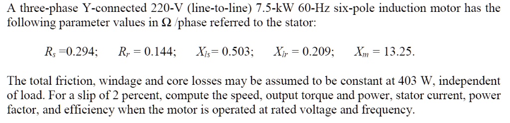 SOLVED: A three-phase Y-connected 220-V (line-to-line) 7.5-kW 60-Hz six ...