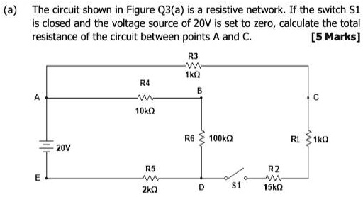 SOLVED: (a) The circuit shown in Figure Q3a is a resistive network.If ...