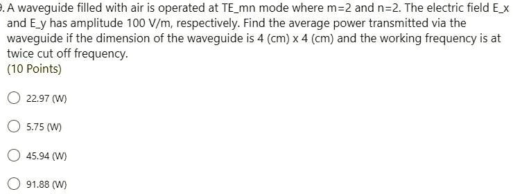 SOLVED: A waveguide filled with air is operated at TEmn mode where m=2 ...