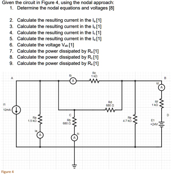 SOLVED: Given the circuit in Figure 4, using the nodal approach: 1 ...