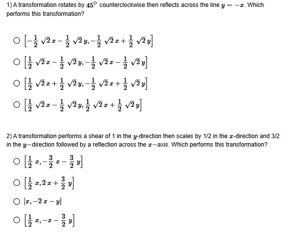 450 Counterclockwise Rotation 1 a transformation rotates by 450 counterclockwise then reflects across ...
