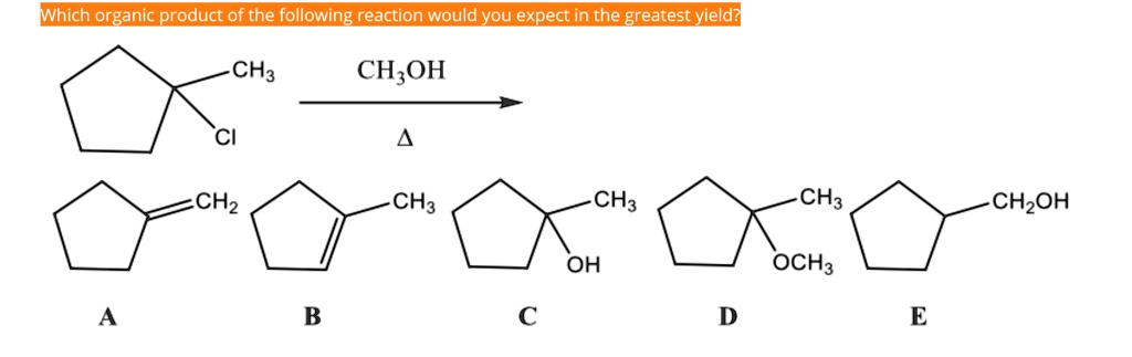 [GET ANSWER] which organic product of the following reaction would you ...
