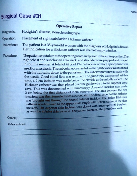 SOLVED Surgical Case 31 Operative Report Diagnosis Hodgkin's disease, nonsclerosing type