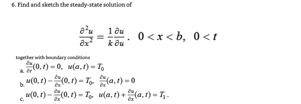 SOLVED: 6. Find and sketch the steady-state solution of 10u kou 0