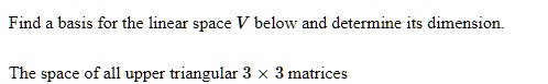SOLVED: Find basis for the linear space V below and determine its ...